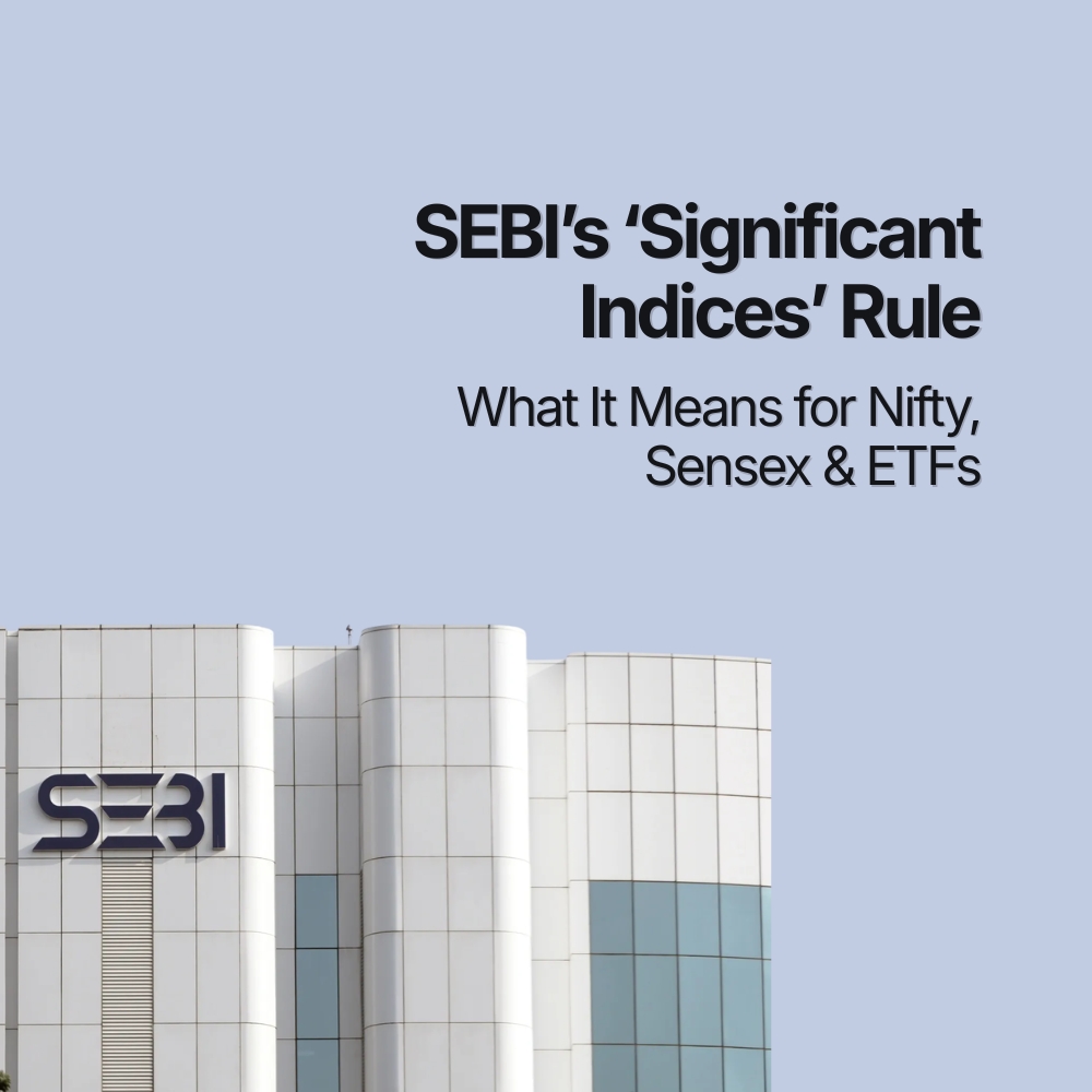 SEBI’s ‘Significant Indices’ Rule- What It Means for Nifty, Sensex & ETFs